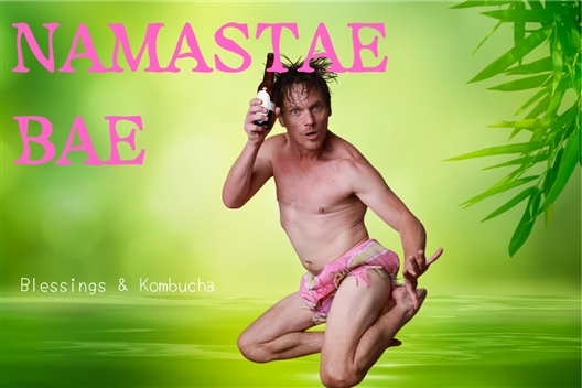 NAMASTE BAE: BLESSINGS AND KOMBUCHA - Hilton Arts Festival 2025